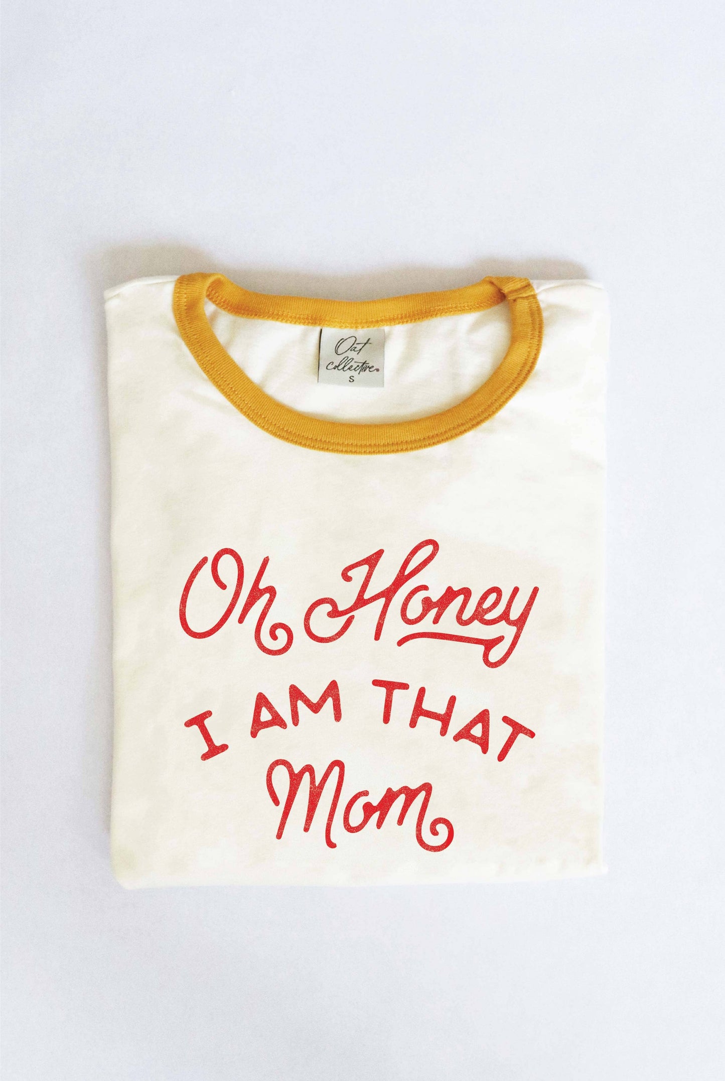 OH HONEY I AM THAT MOM Ringer Graphic T-Shirt: NATURAL/MUSTARD